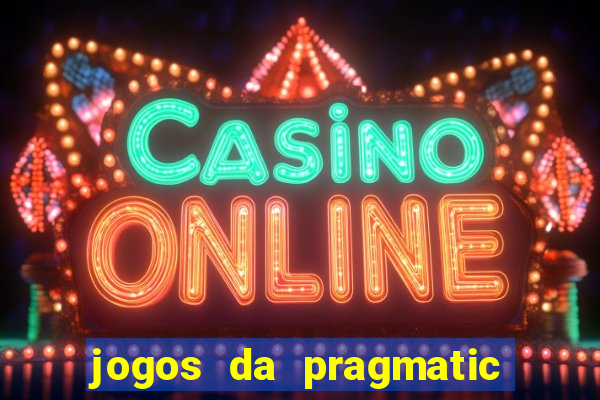 jogos da pragmatic de 10 centavos